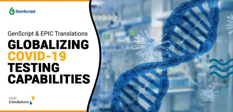 Genscript & EPIC Translations: Globalizing COVID-19 Testing Capabilities